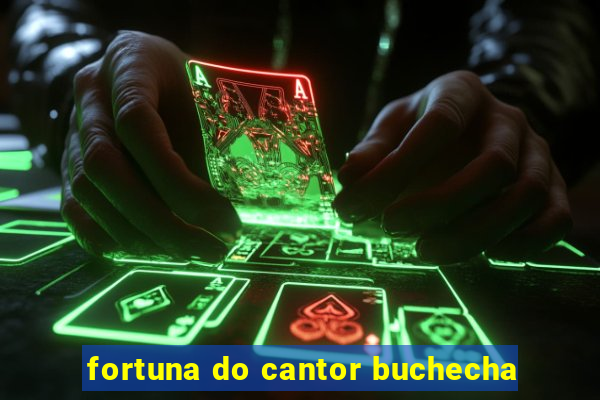 fortuna do cantor buchecha